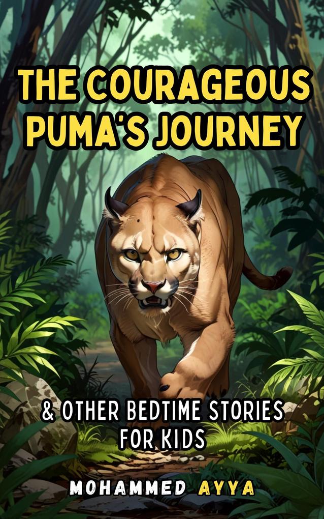 The Courageous Puma‘s Journey
