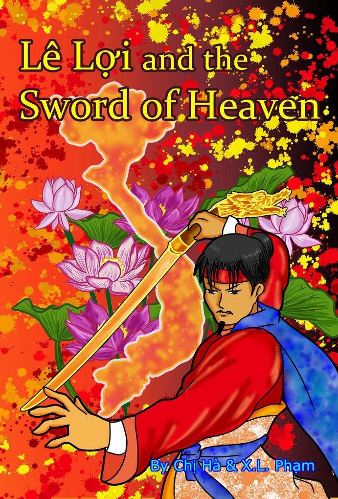 Le Loi and the Sword of Heaven (Vietnamese Fairytales and Folktales)