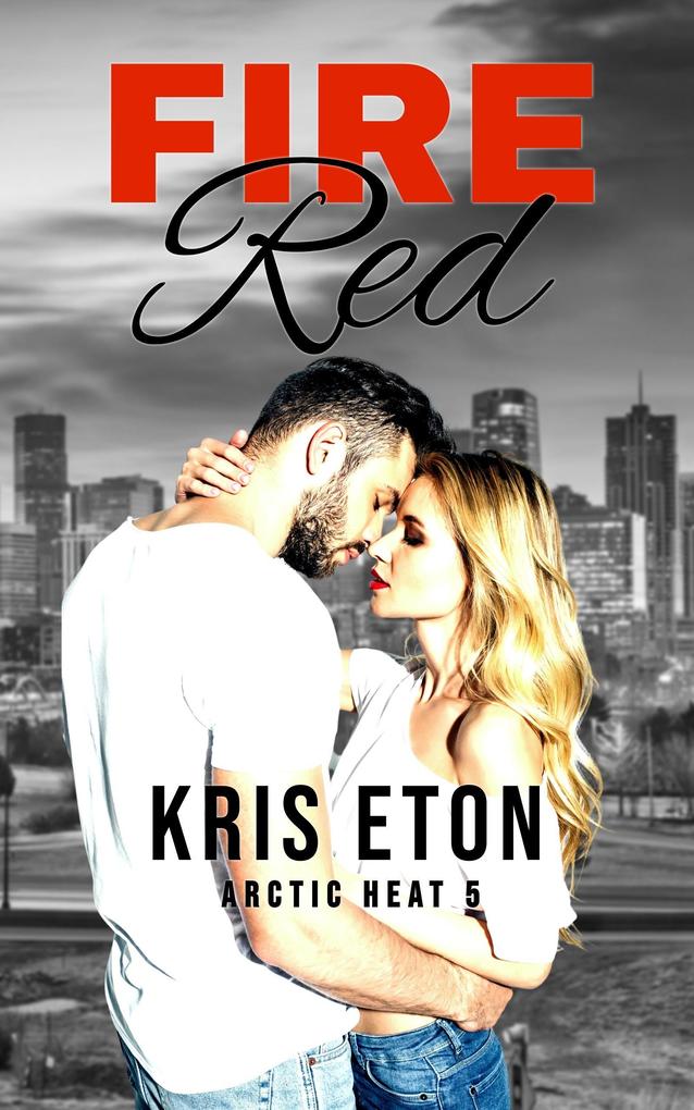 Fire Red (Arctic Heat #5)