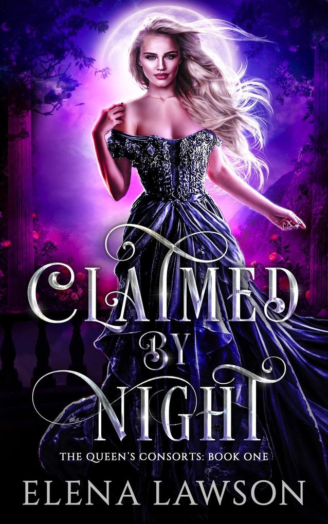 Claimed by Night (The Queen‘s Consorts #1)