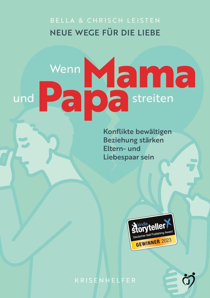 Neue Wege für die Liebe: Wenn Mama und Papa streiten