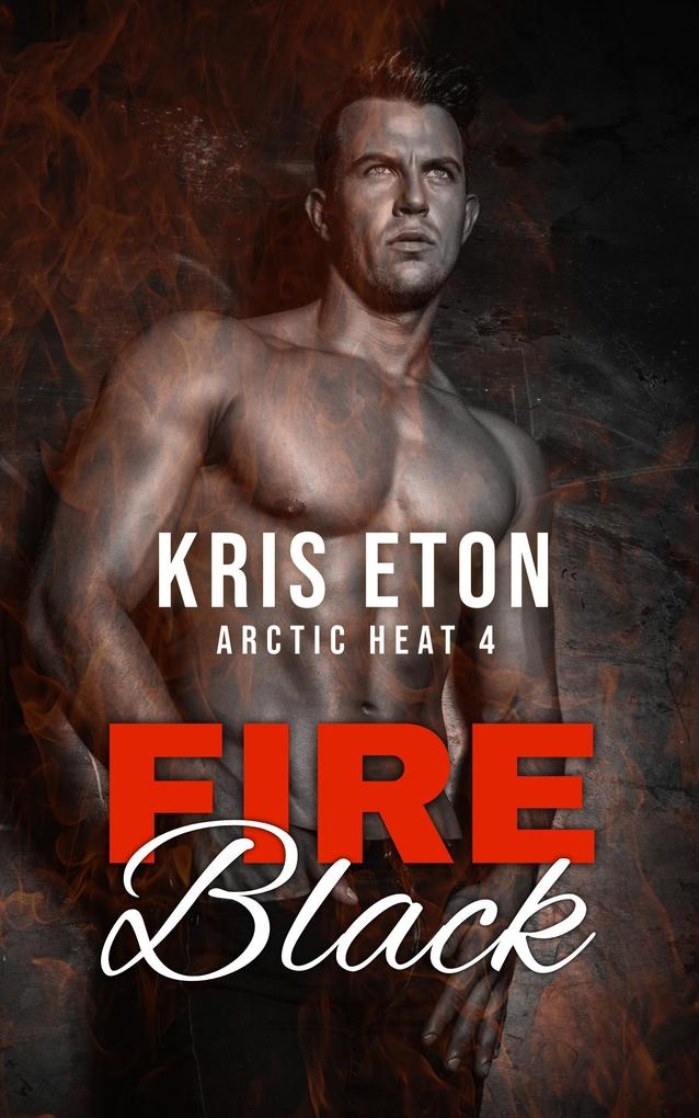 Fire Black (Arctic Heat #4)