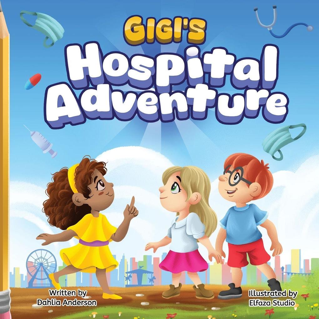 Gigi's Hospital Adventure
