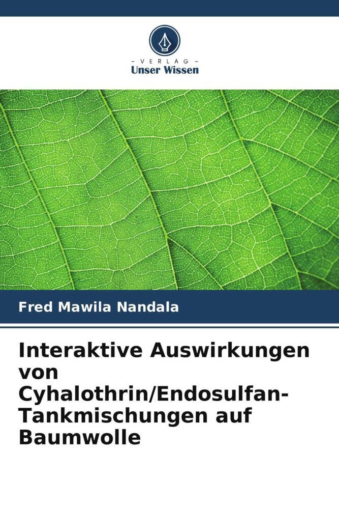 Interaktive Auswirkungen von Cyhalothrin/Endosulfan-Tankmischungen auf Baumwolle