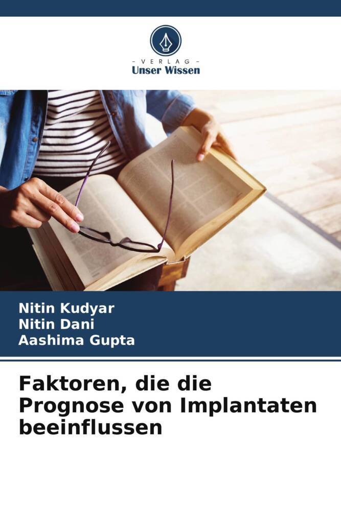 Faktoren die die Prognose von Implantaten beeinflussen
