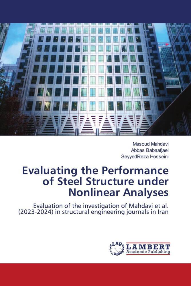 Evaluating the Performance of Steel Structure under Nonlinear Analyses