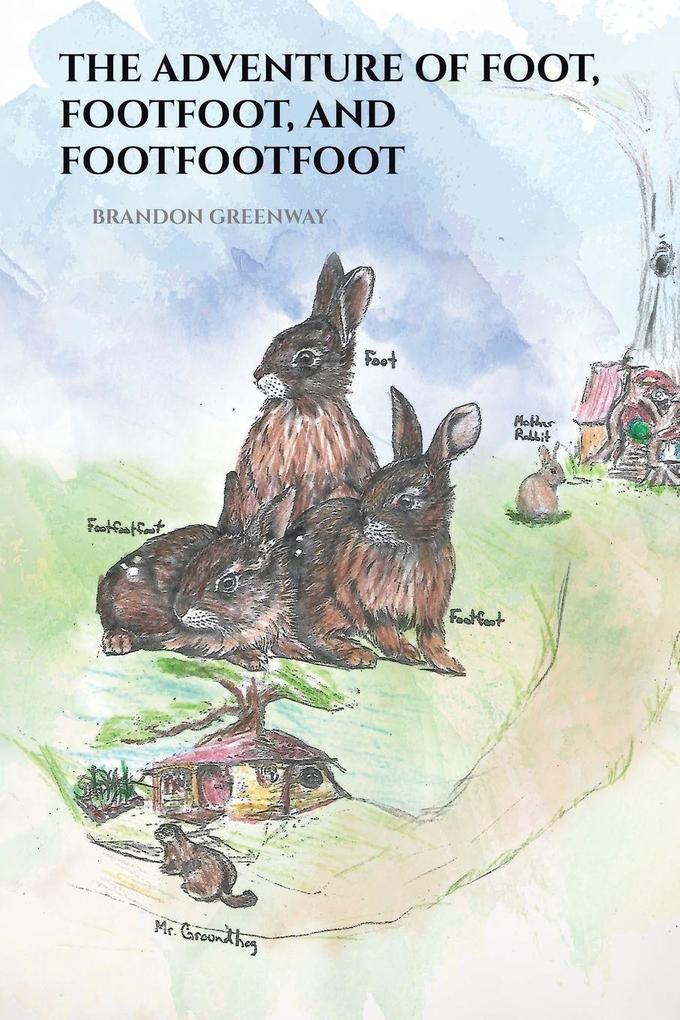 The Adventure of Foot Footfoot and Footfootfoot