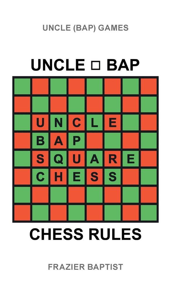 Uncle (Bap) Chess Rules