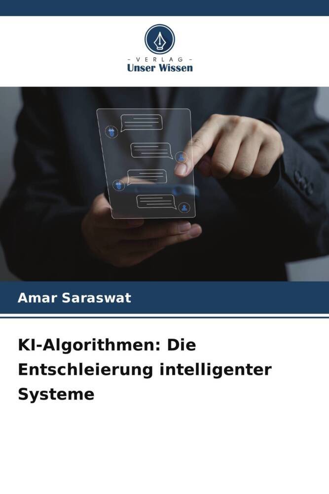 KI-Algorithmen: Die Entschleierung intelligenter Systeme
