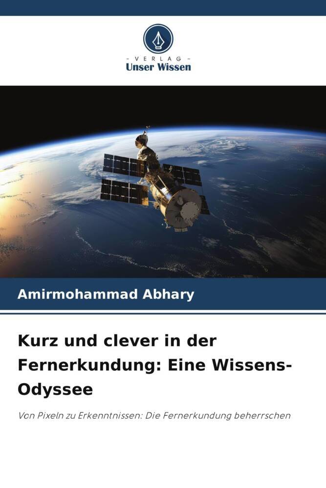 Kurz und clever in der Fernerkundung: Eine Wissens-Odyssee