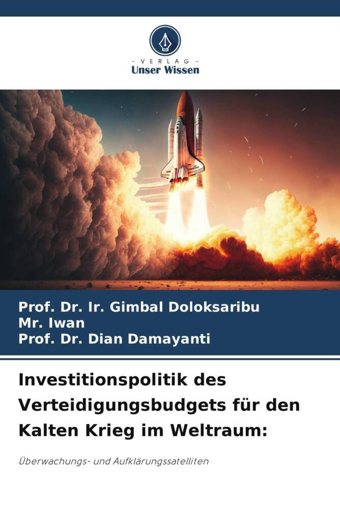 Investitionspolitik des Verteidigungsbudgets für den Kalten Krieg im Weltraum:
