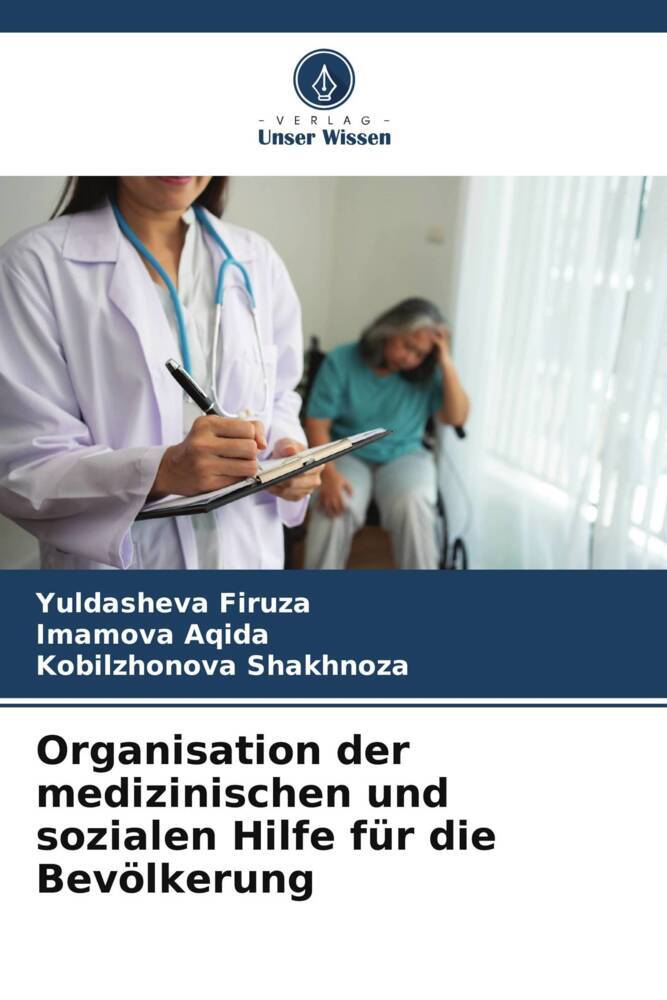 Organisation der medizinischen und sozialen Hilfe für die Bevölkerung
