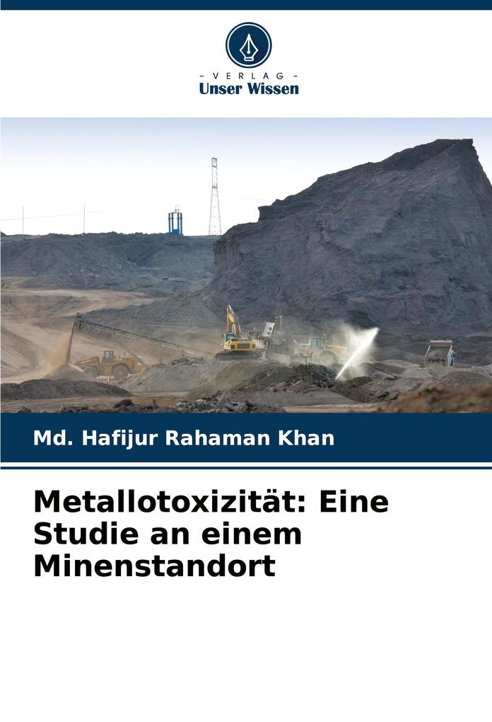 Metallotoxizität: Eine Studie an einem Minenstandort