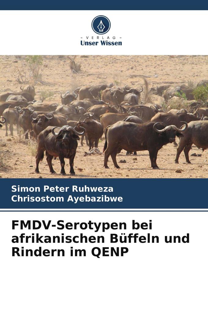 FMDV-Serotypen bei afrikanischen Büffeln und Rindern im QENP