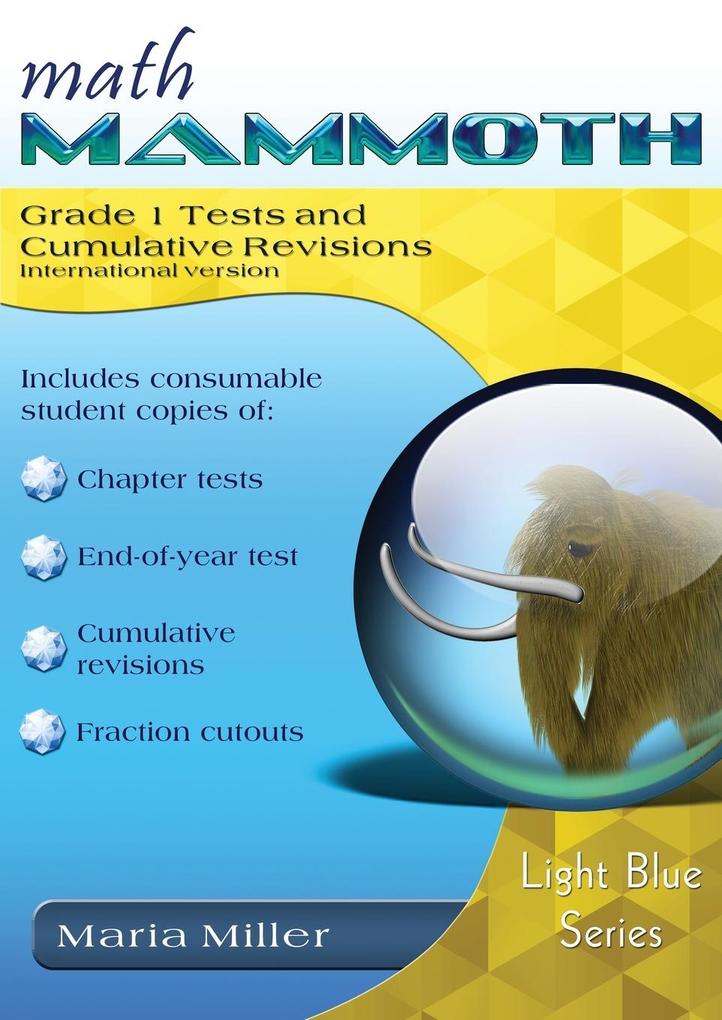 Math Mammoth Grade 1 Tests and Cumulative Revisions International Version