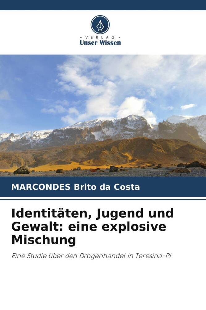 Identitäten Jugend und Gewalt: eine explosive Mischung