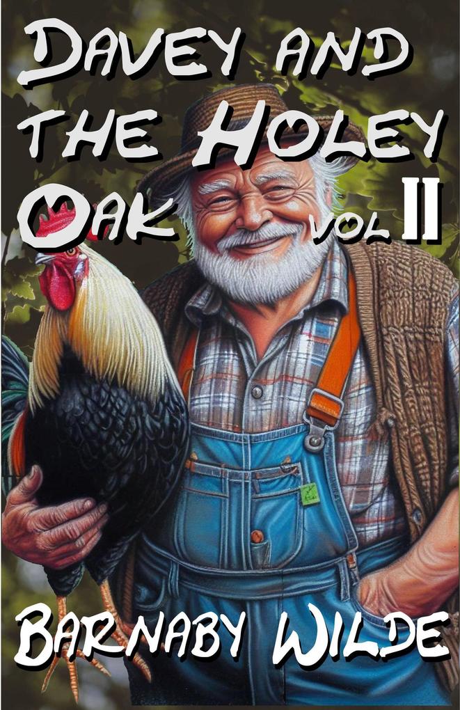 Davey and the Holey Oak volume 2