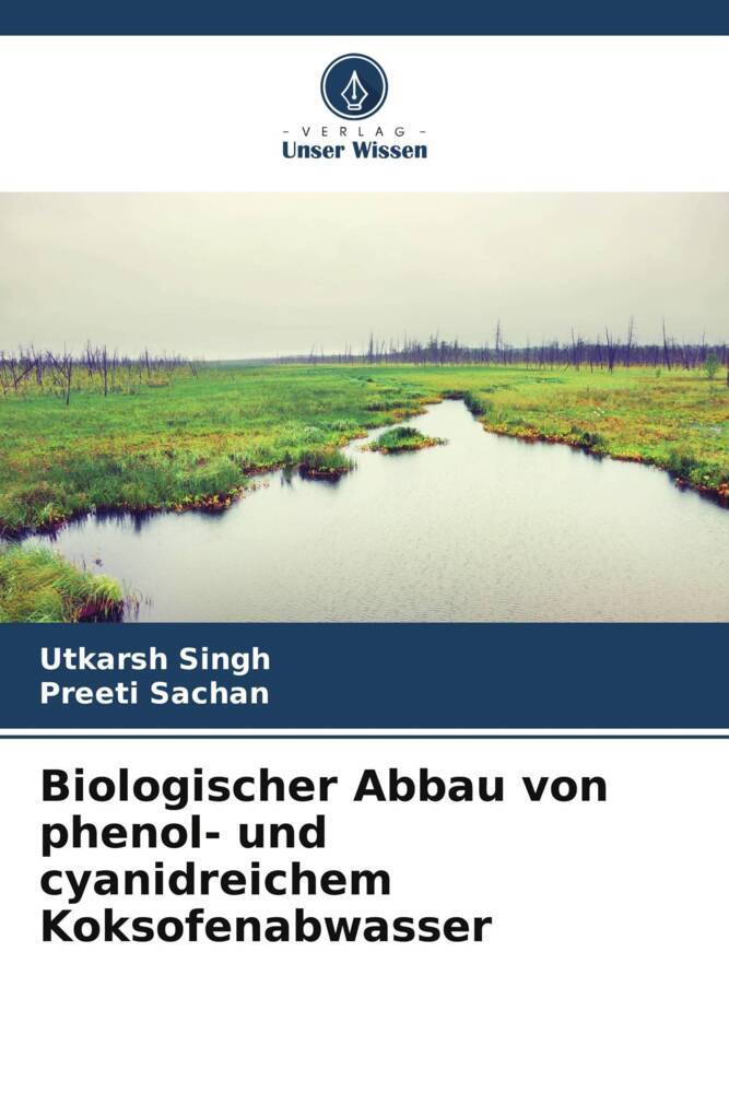 Biologischer Abbau von phenol- und cyanidreichem Koksofenabwasser