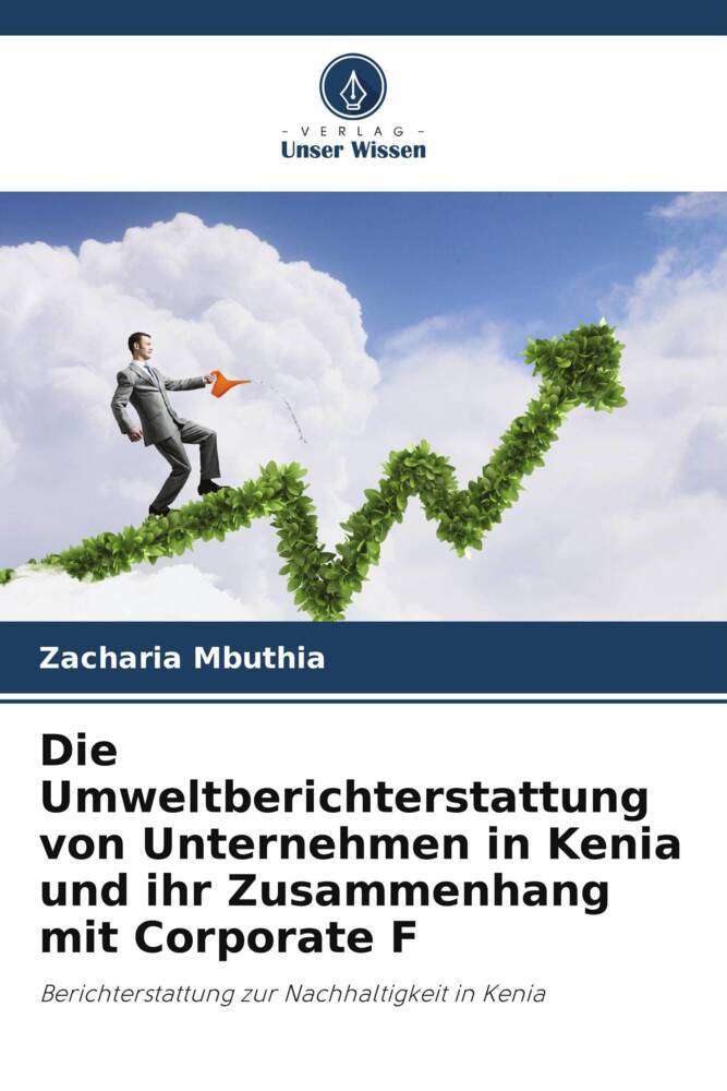 Die Umweltberichterstattung von Unternehmen in Kenia und ihr Zusammenhang mit Corporate F
