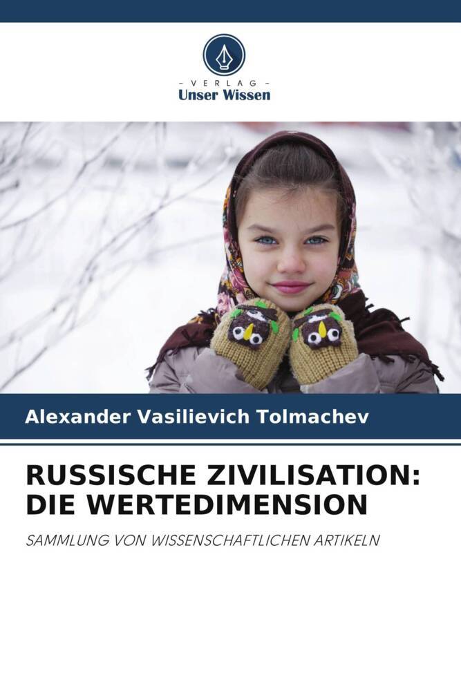 RUSSISCHE ZIVILISATION: DIE WERTEDIMENSION