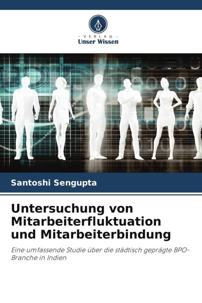 Untersuchung von Mitarbeiterfluktuation und Mitarbeiterbindung