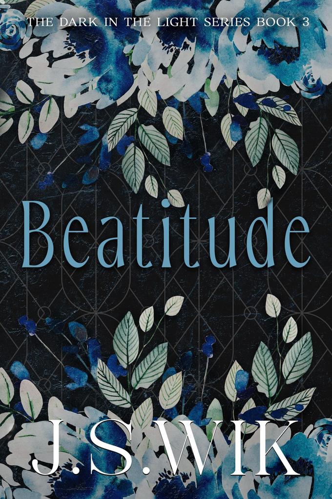 Beatitude (The Dark in the Light #3)