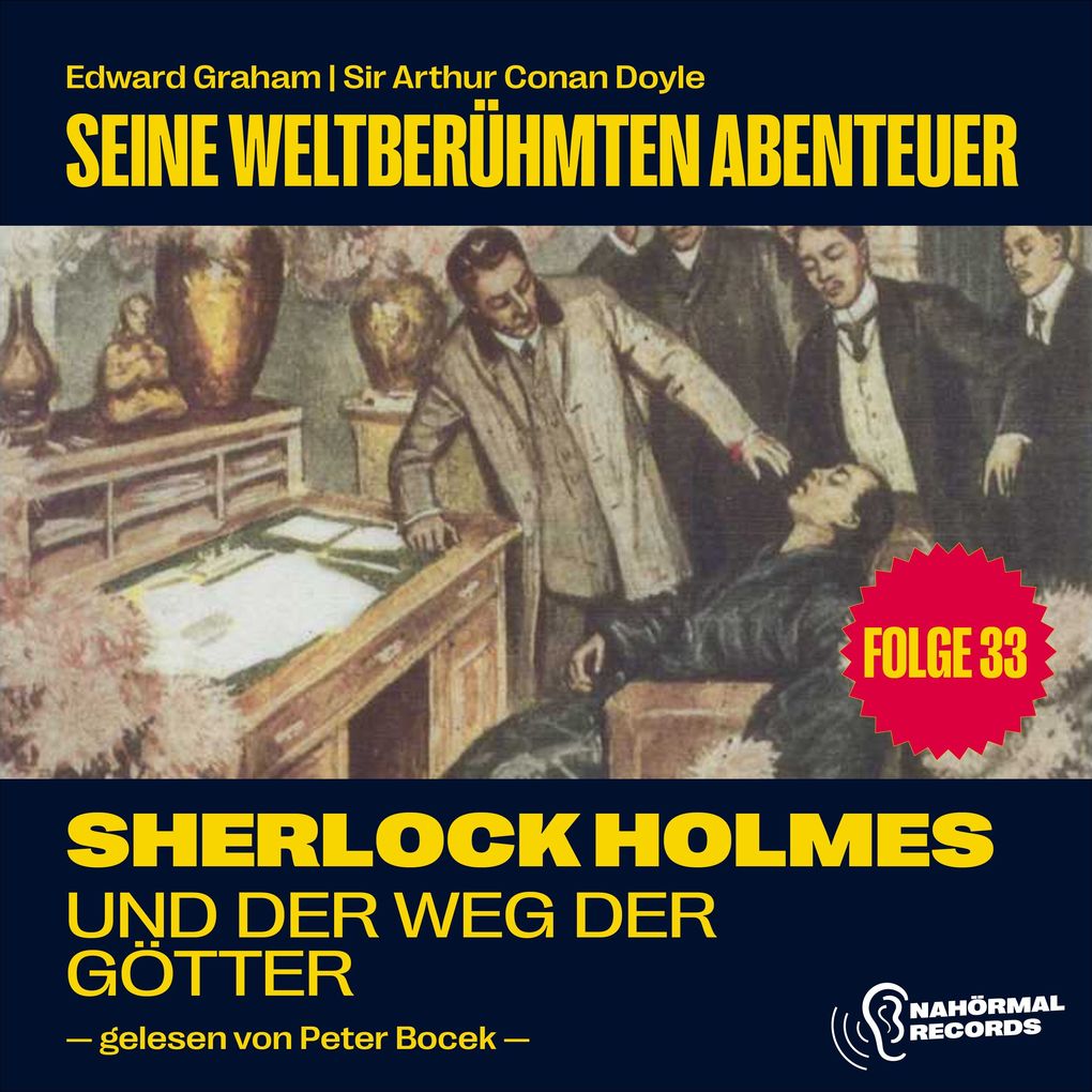 Sherlock Holmes und der Weg der Götter (Seine weltberühmten Abenteuer Folge 33)
