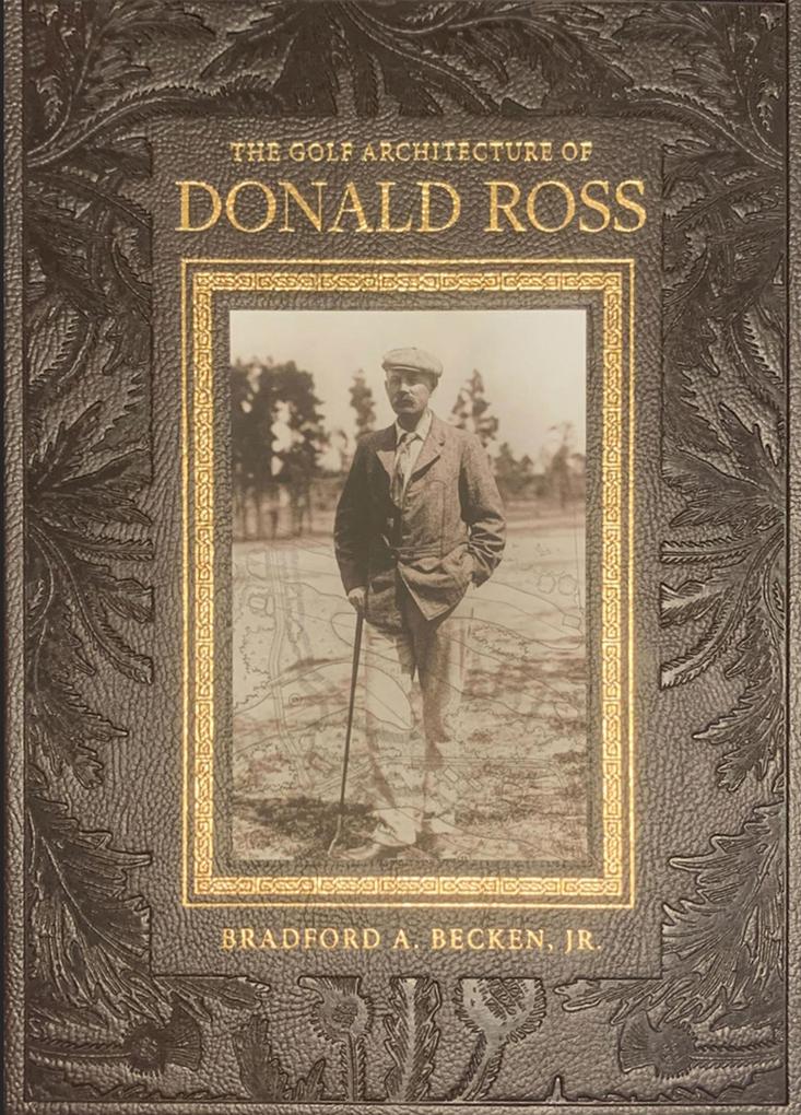 The Golf Architecture of Donald Ross