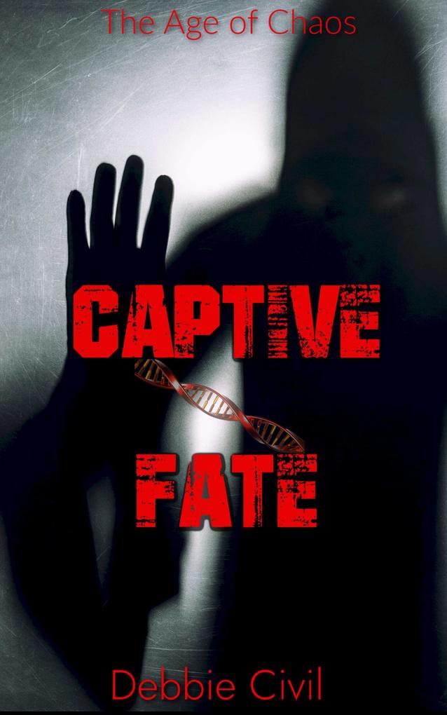Captive Fate (Age of Chaos #4)