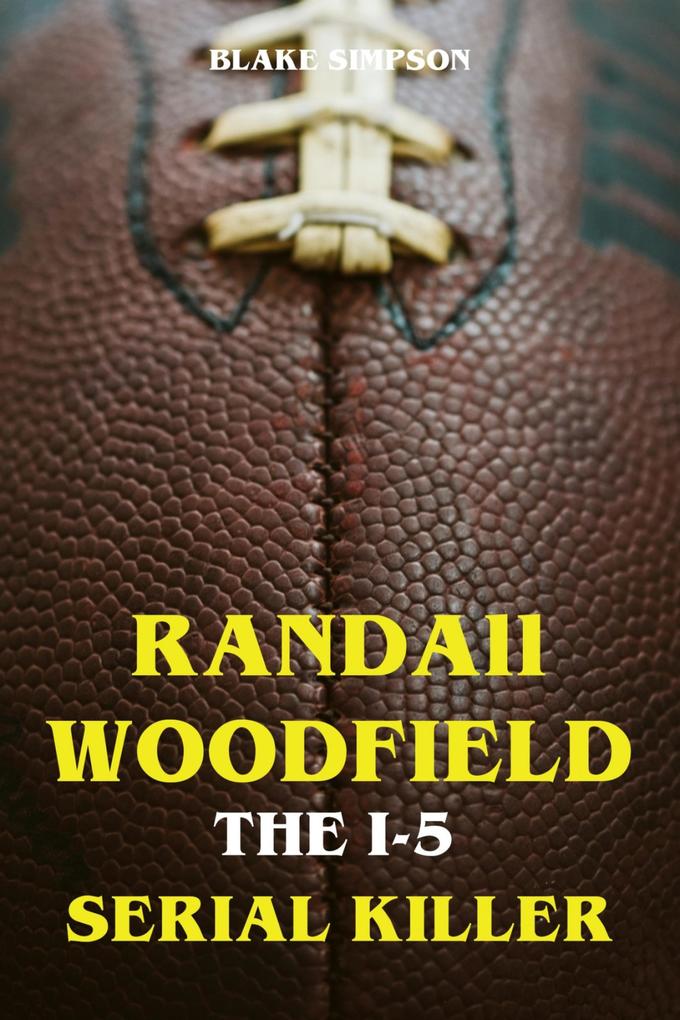 Randall Woodfield - The 1-5 Serial Killer