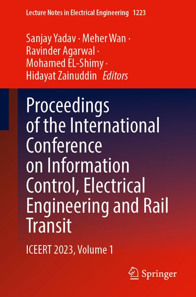 Proceedings of the International Conference on Information Control Electrical Engineering and Rail Transit