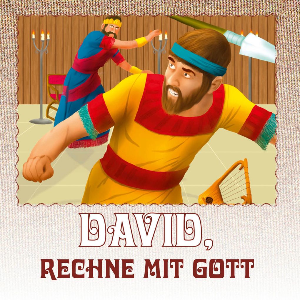 David rechne mit Gott