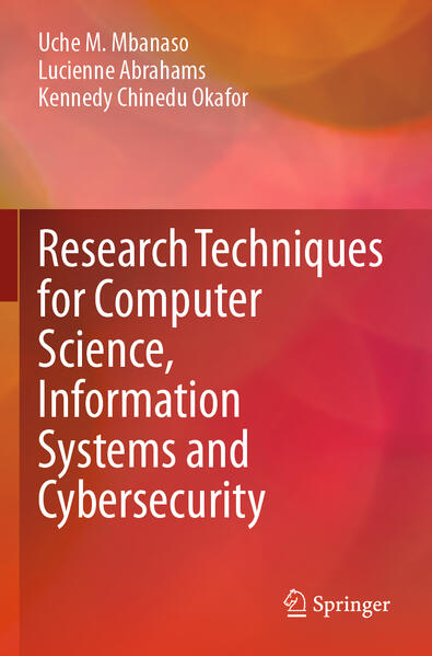 Research Techniques for Computer Science Information Systems and Cybersecurity