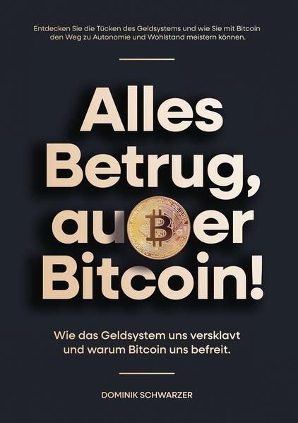 Alles Betrug außer Bitcoin!