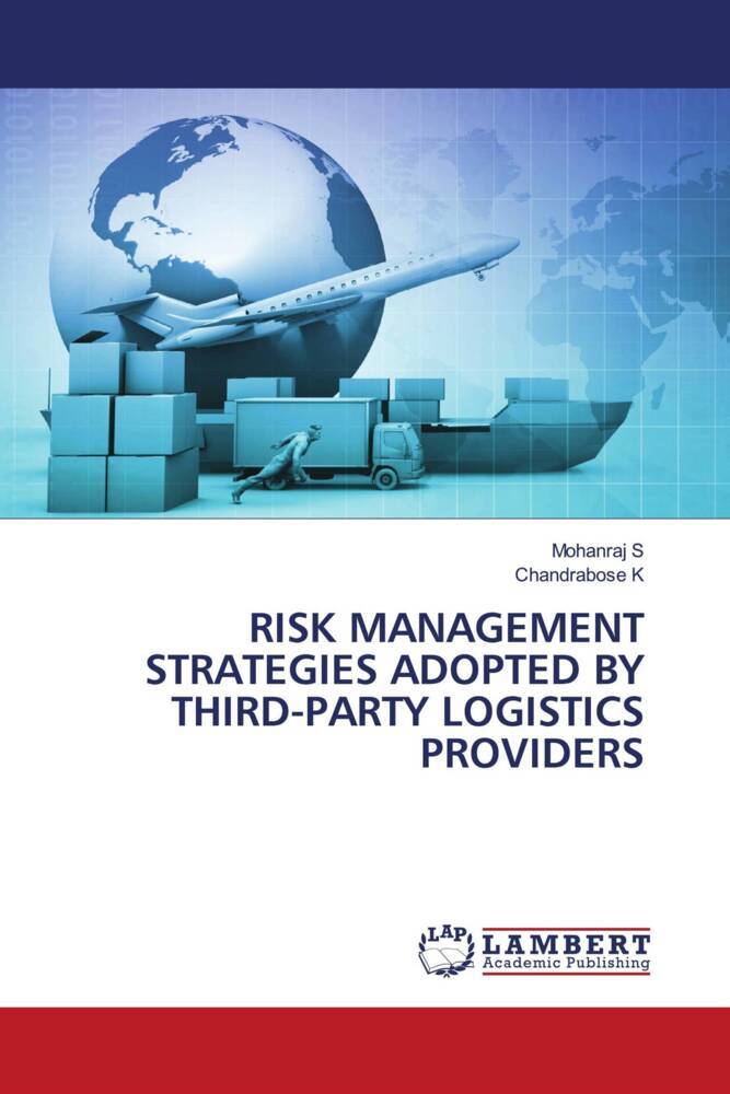 RISK MANAGEMENT STRATEGIES ADOPTED BY THIRD-PARTY LOGISTICS PROVIDERS