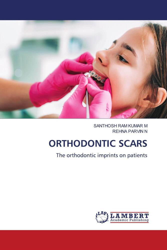 ORTHODONTIC SCARS