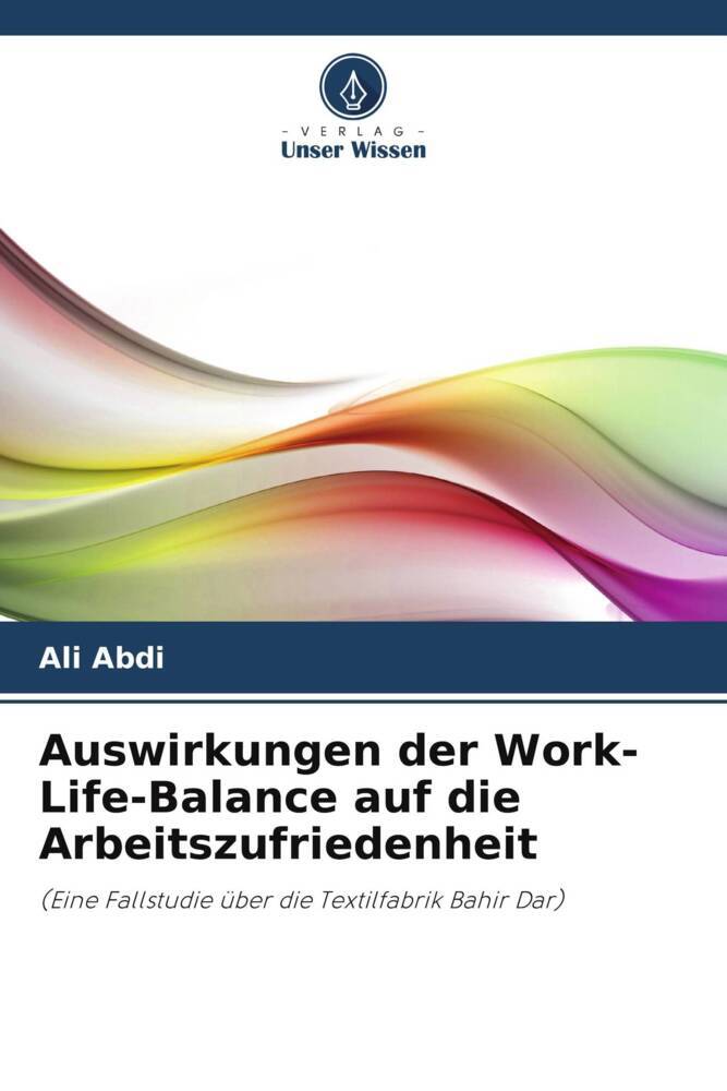 Auswirkungen der Work-Life-Balance auf die Arbeitszufriedenheit