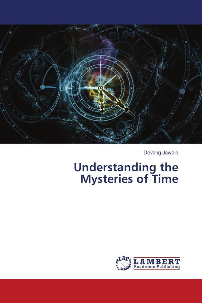 Understanding the Mysteries of Time