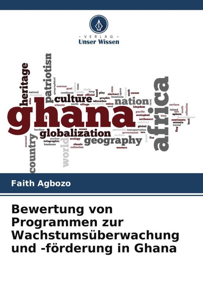 Bewertung von Programmen zur Wachstumsüberwachung und -förderung in Ghana