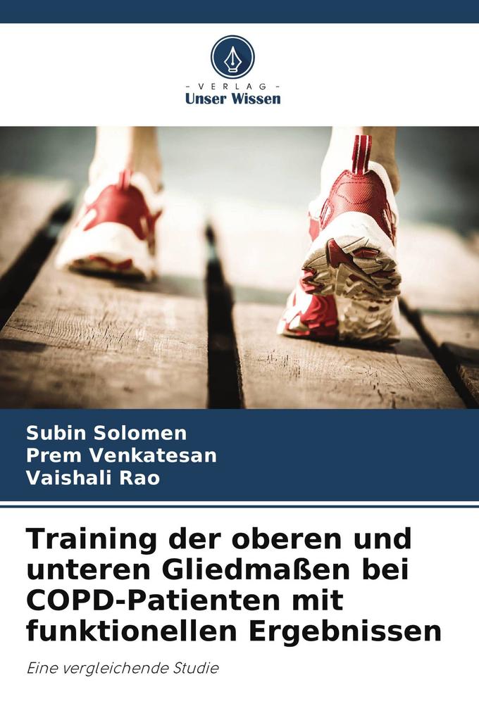 Training der oberen und unteren Gliedmaßen bei COPD-Patienten mit funktionellen Ergebnissen