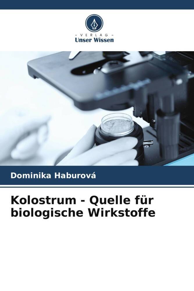 Kolostrum - Quelle für biologische Wirkstoffe