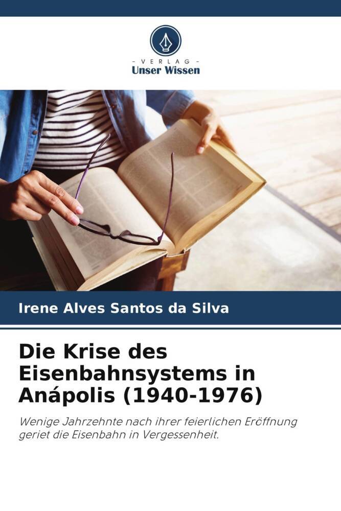 Die Krise des Eisenbahnsystems in Anápolis (1940-1976)