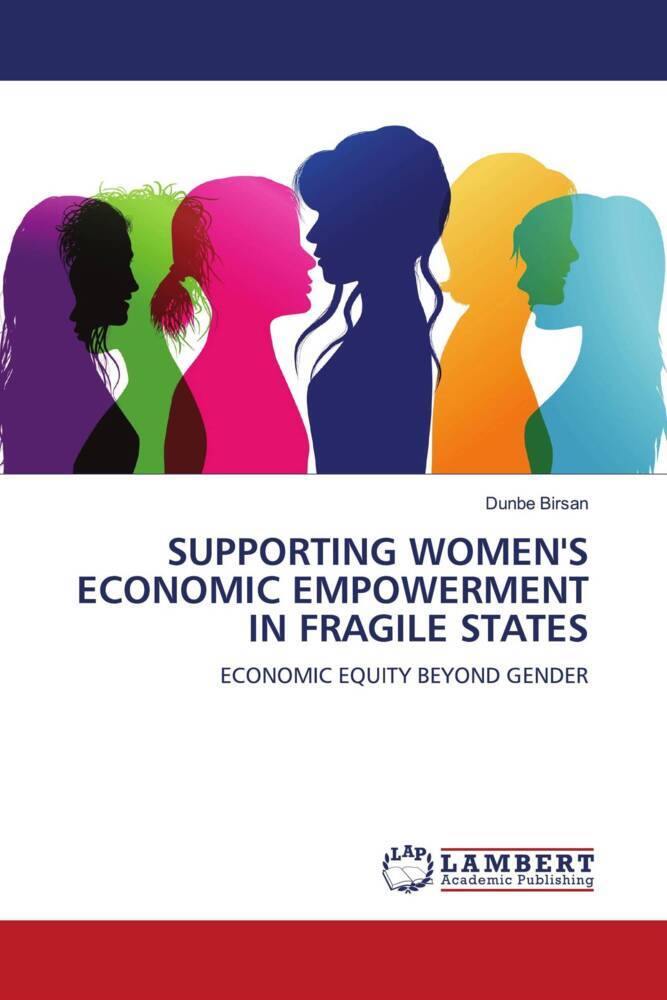 SUPPORTING WOMEN'S ECONOMIC EMPOWERMENT IN FRAGILE STATES