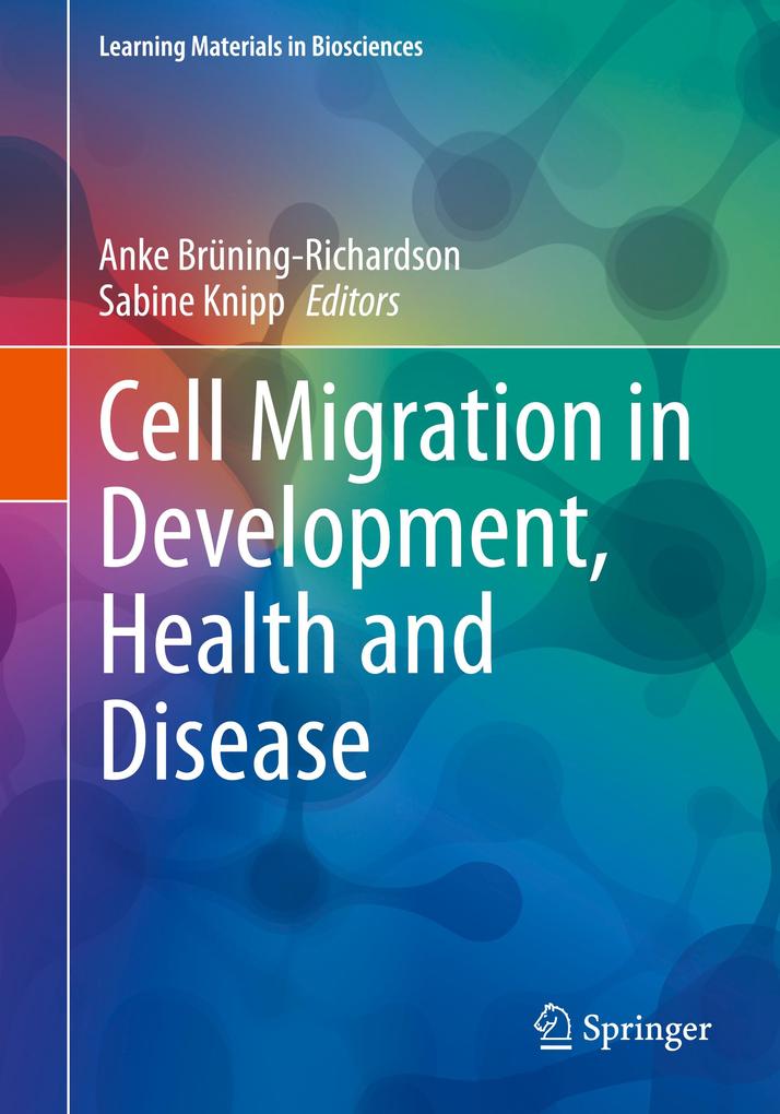 Cell Migration in Development Health and Disease