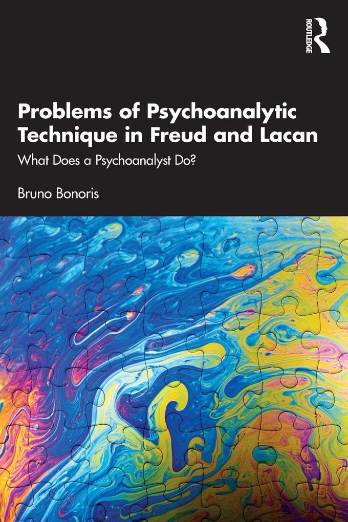 Problems of Psychoanalytic Technique in Freud and Lacan