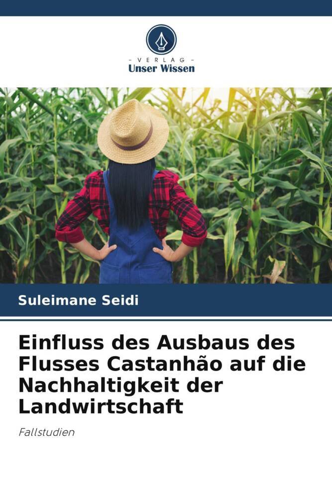 Einfluss des Ausbaus des Flusses Castanhão auf die Nachhaltigkeit der Landwirtschaft