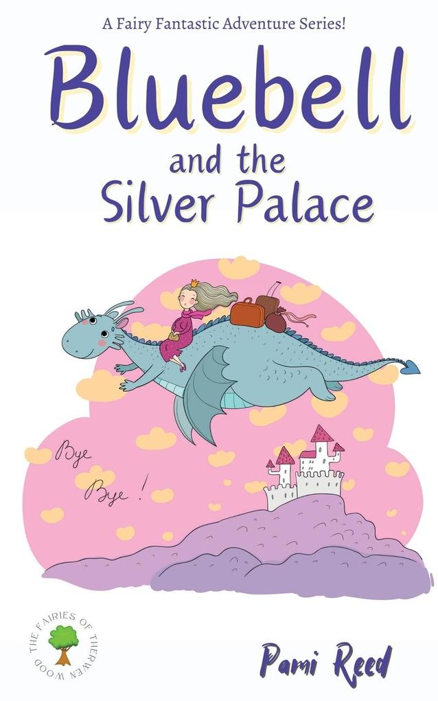 Bluebell and the Silver Palace