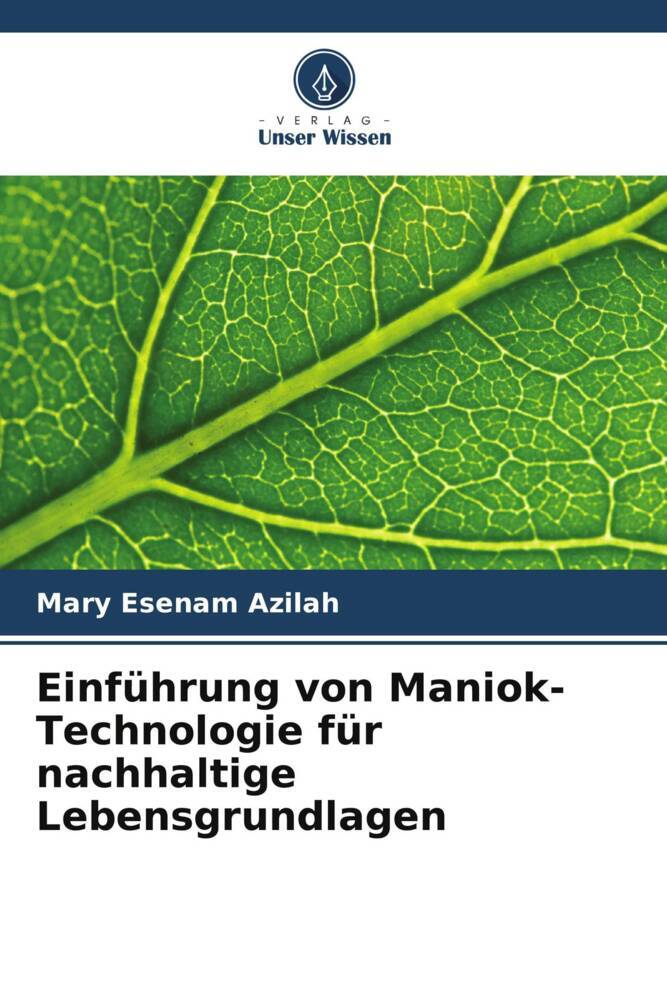 Einführung von Maniok-Technologie für nachhaltige Lebensgrundlagen
