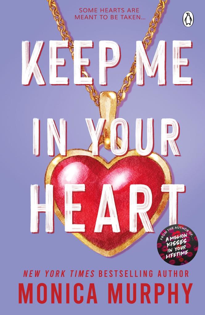 Penguin Books Ltd (Uk) Keep Me In Your Heart