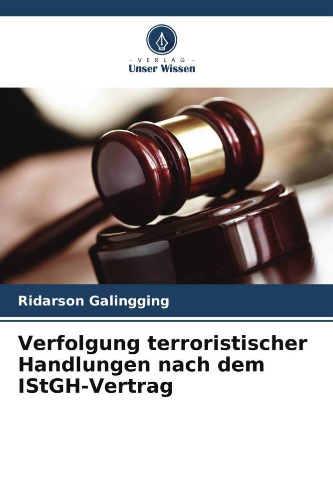 Verfolgung terroristischer Handlungen nach dem IStGH-Vertrag